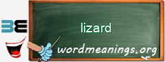 WordMeaning blackboard for lizard
